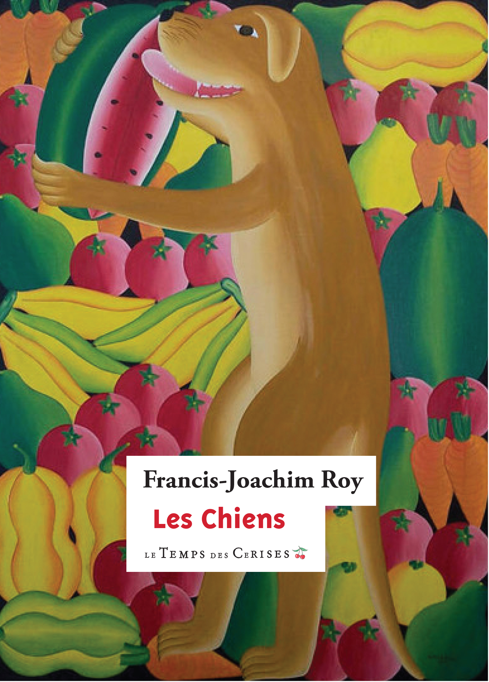 Couv_Roy Francis-Joachim_Les Chiens.indd